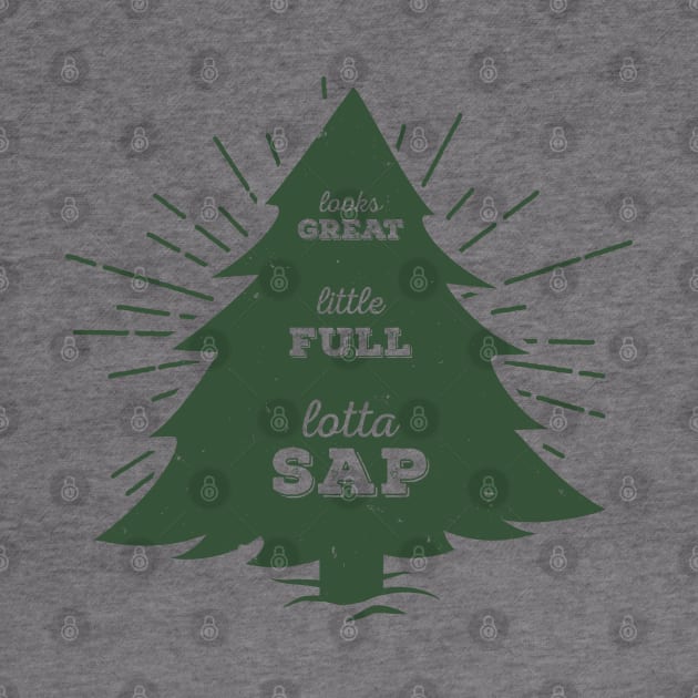 Little Full, Lotta Sap... Green tree silhouette movie quote design by KellyDesignCompany